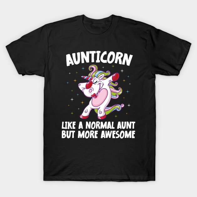 Aunticorn Like A Normal Aunt But More Awesome Dabbing Unicorn T-Shirt by jodotodesign